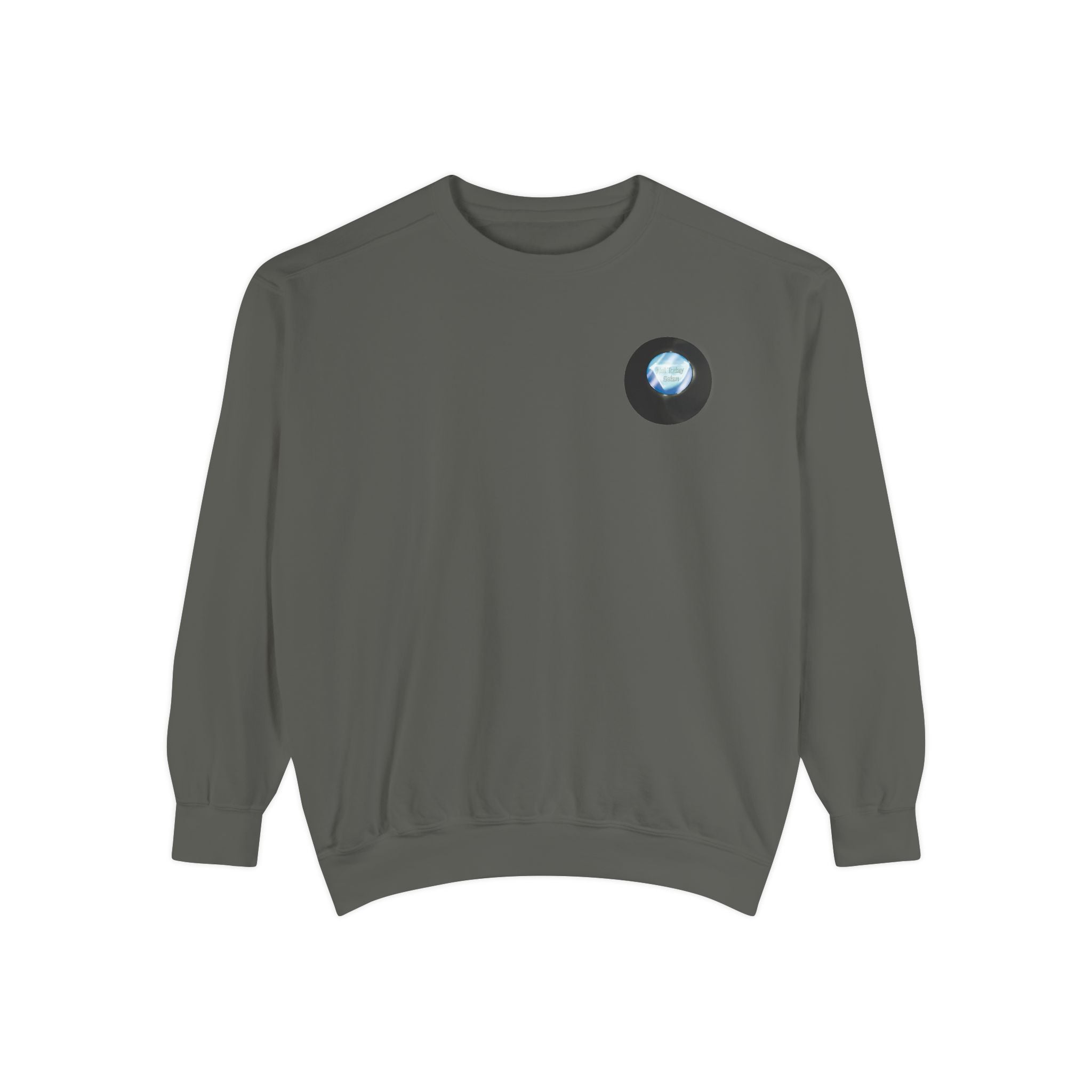 Not Tomorrow, Either, Sweatshirt: Magic 8Ball Crewneck