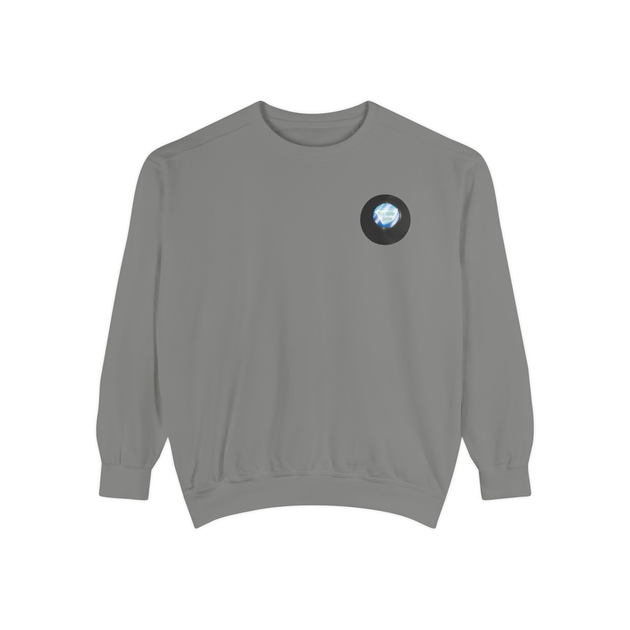 Not Tomorrow, Either, Sweatshirt: Magic 8Ball Crewneck