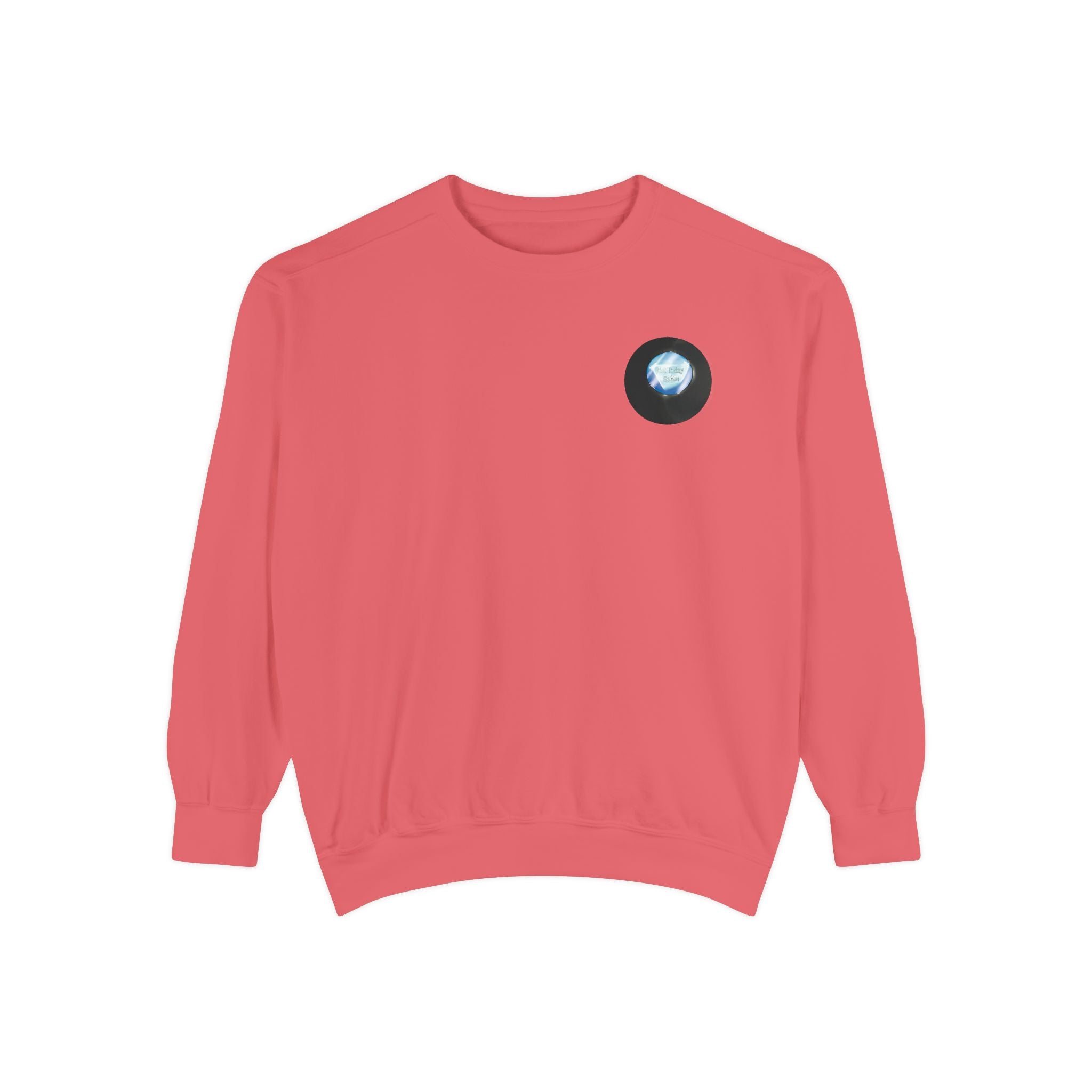 Not Tomorrow, Either, Sweatshirt: Magic 8Ball Crewneck