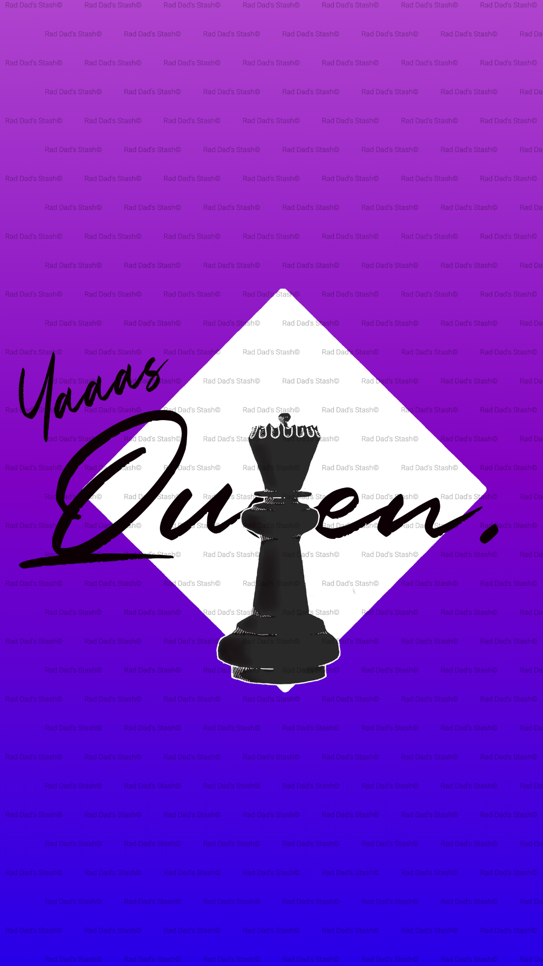 Yaaas Queen
